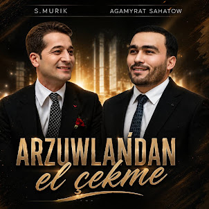Agamyrat Sahatow — Arzuwlañdan El Çekme (Feat. S Murik)