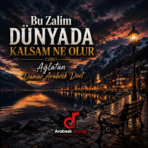 Arabesk Durağı Official — Bu Zalim Dünyada Kalsam Ne Olur