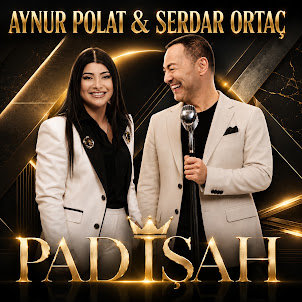 Aynur Polat — Padişah (feat. Serdar Ortaç)