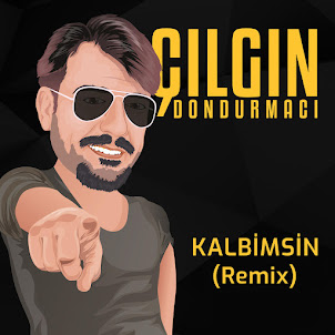 Çılgın Dondurmacı — Kalbimsin (Remix)