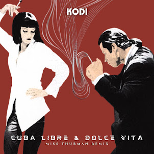 Cokainé — Cuba Libre & Dolce Vita (Miss Thurman Remix) (feat. Kodi & Miss Thurman)