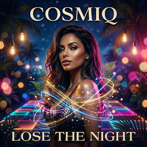 Cosmiq — Lose The Night