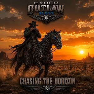 Cyber Outlaw Blues — Chasing The Horizon