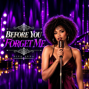 Diva Luna — Before You Forget Me