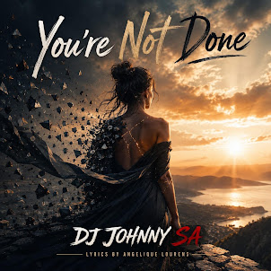 Dj Johnny Sa — You'Re Not Done (Lyr. Angelique Lourens)