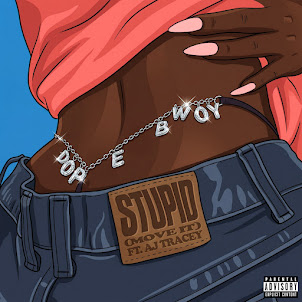 Dopebwoy — Stupid (Move It) (Feat. Aj Tracey)