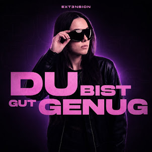 Ext3Nsion — Du Bist Gut Genug