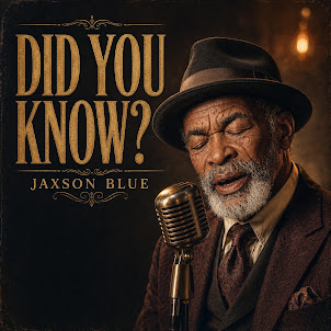 Jaxson Blue — Did You Know?