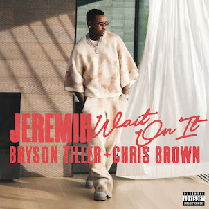 Jeremih — Wait On It (Feat. Bryson Tiller & Chris Brown) (feat. Bryson Tiller & Chris Brown)