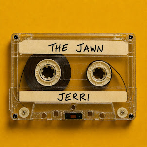 Jerri — The Jawn