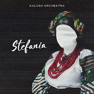 Kalush — Stefania (Kalush Orchestra)