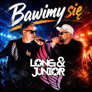 Long & Junior — Bawimy Się (Miasto I Gmina)