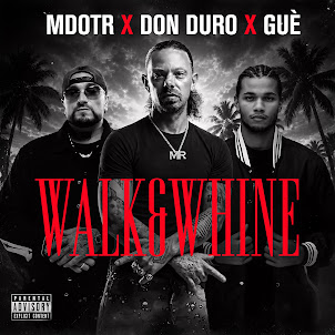 M Dot R — Walk And Whine (feat. Don Duro & Gue)