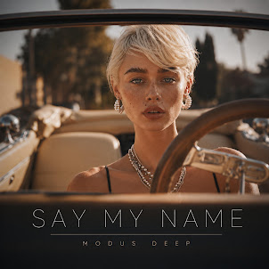 Modus Deep — Say My Name