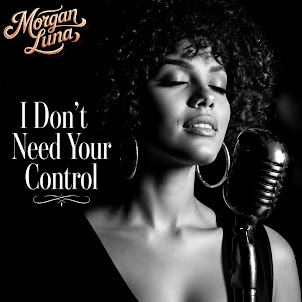 Morgan Luna — I Don'T Need Your Control