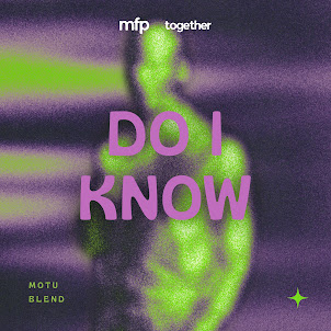 Motu — Do I Know (feat. Blend)