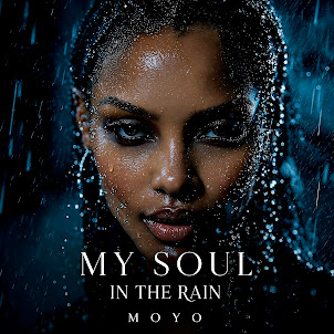 Moyo — My Soul In The Rain