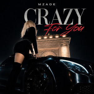 Mzade — Crazy For You