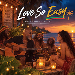 Northbound Blues — Love So Easy