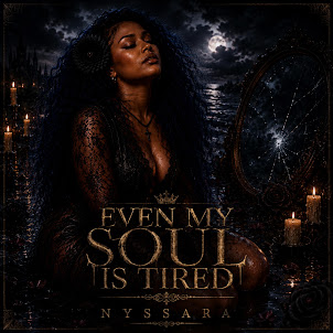 Nyssara — Even My Soul Is Tired (Heal Me Part 2)