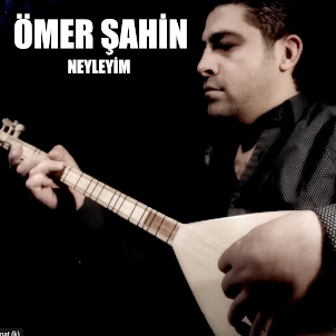 Ömer Şahin — Neyleyim