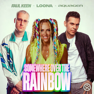 Paul Keen — Somewhere Over The Rainbow (feat. Loona & Aquagen)