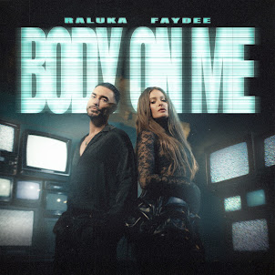 Raluka & Faydee — Body On Me