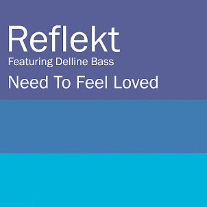 Reflekt — Need To Feel Loved (Adam K & Soha Vocal Mix) (Feat. Delline Bass)