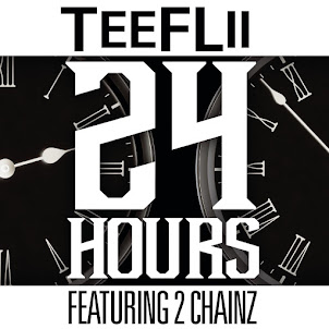 Teeflii — 24 Hours (Feat. 2 Chainz)