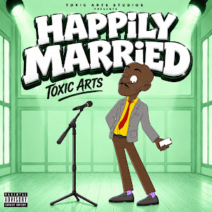 Toxic Arts — Happily Married (Feat. Choir Master)