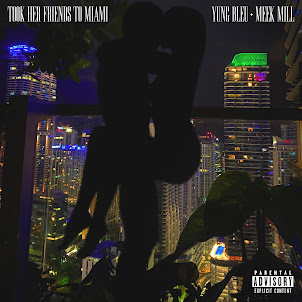 Yung Bleu — Friends To Miami (Feat. Meek Mill)